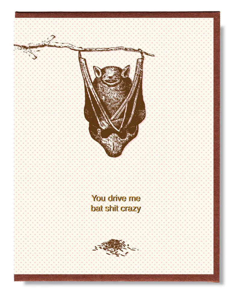 Card - Bat Shit Crazy