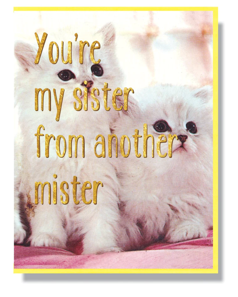 Card - Sister From Another Mister