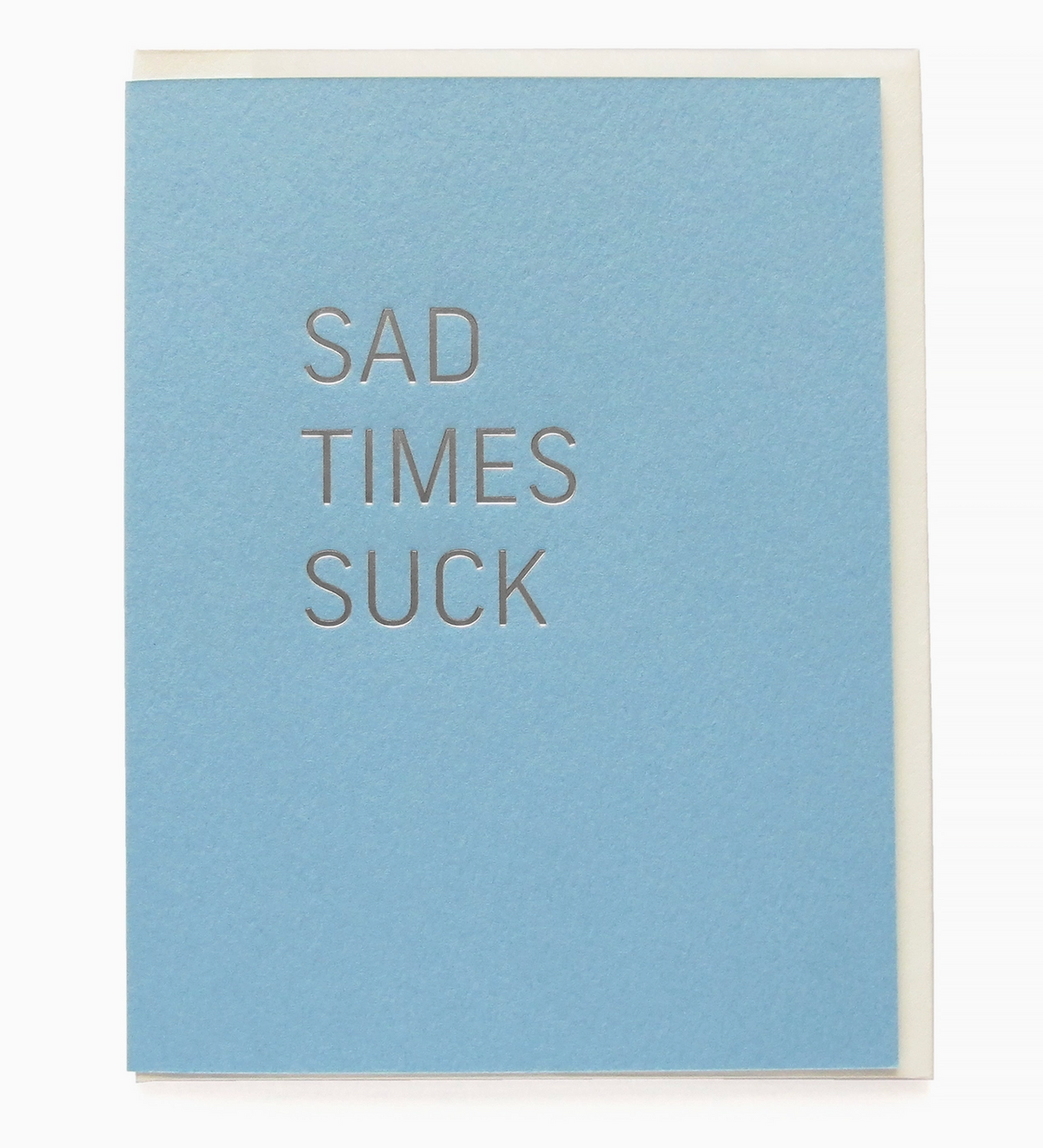 Card: Sad Times Suck