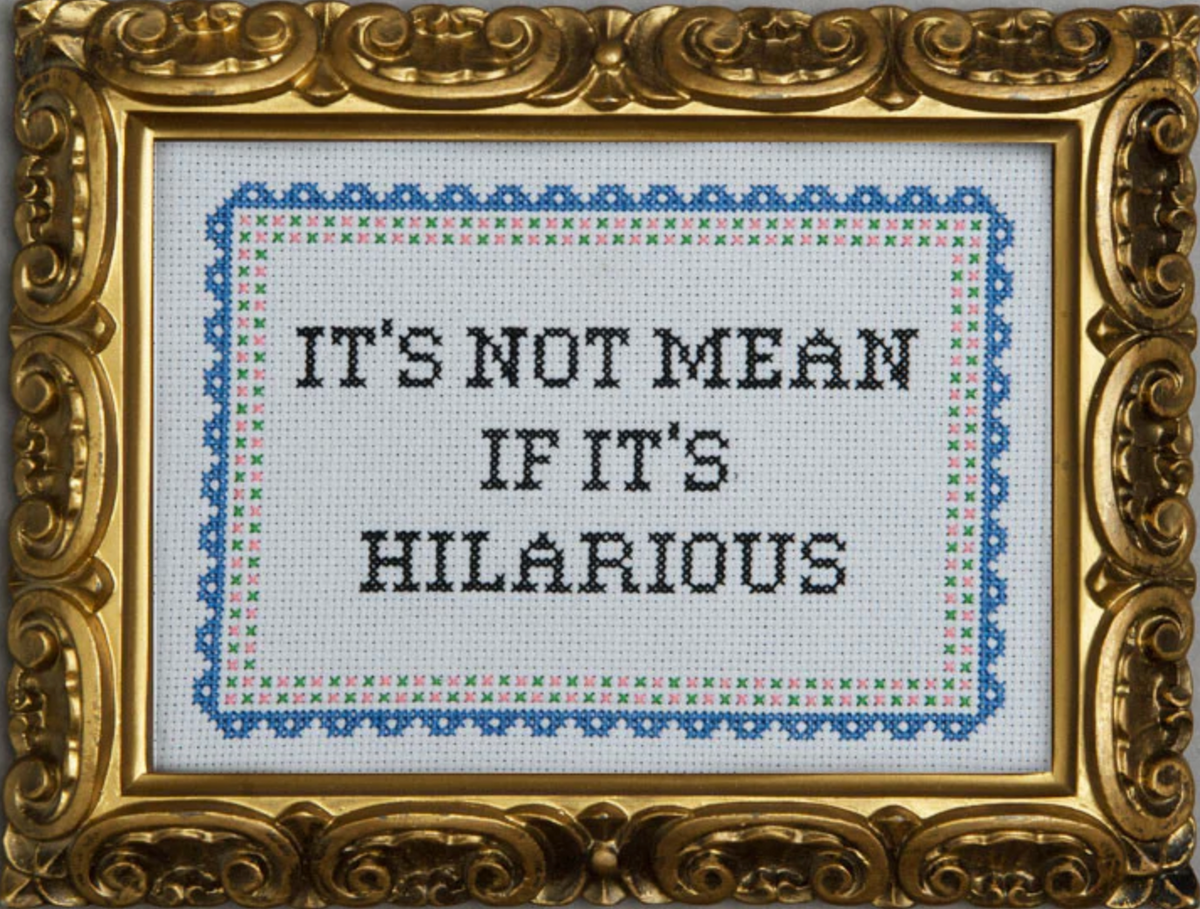 Cross Stitch Kit: It&#39;s Not Mean If It&#39;s Hilarious