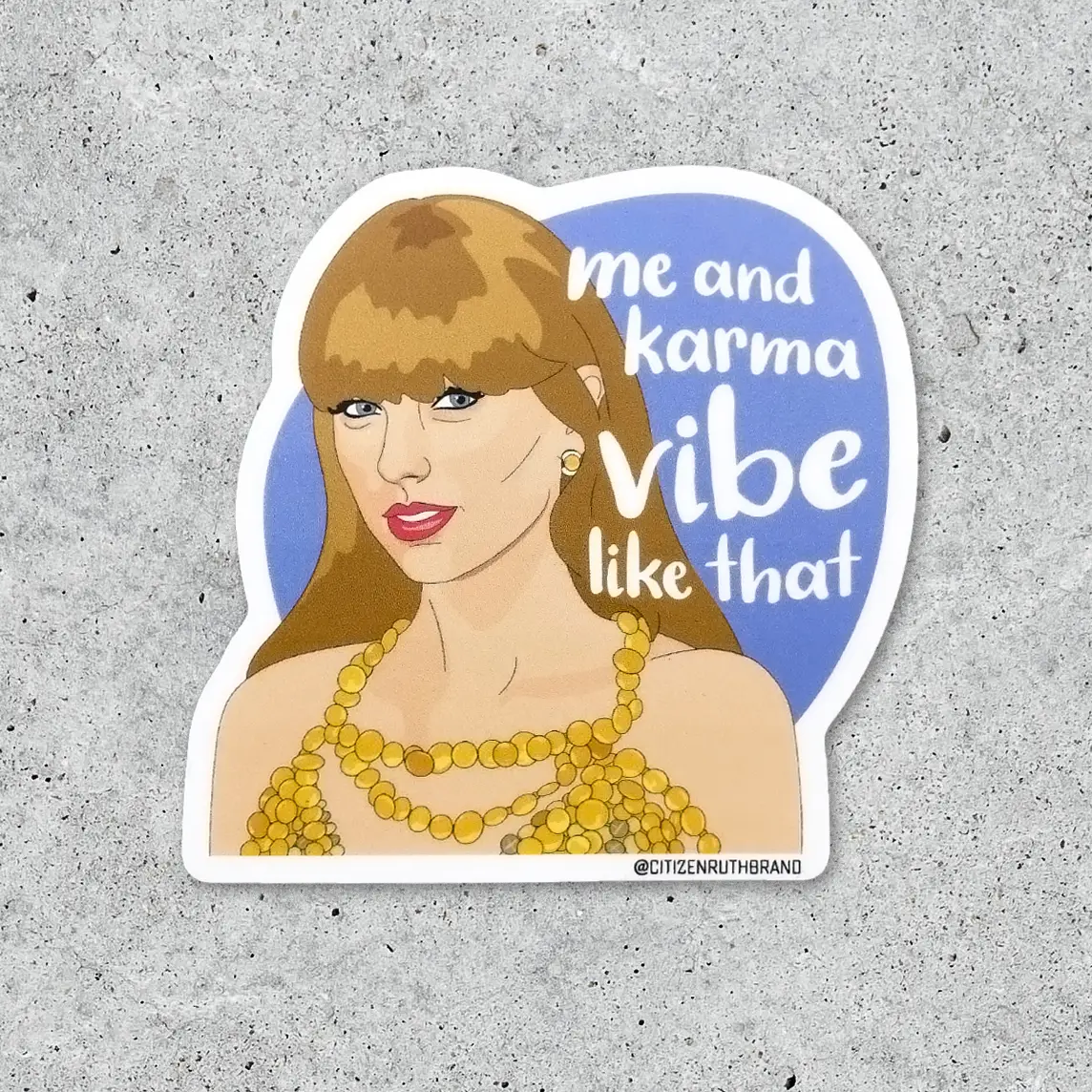 Sticker - Taylor Swift &quot;Me and Karma Vibe Like That&quot;