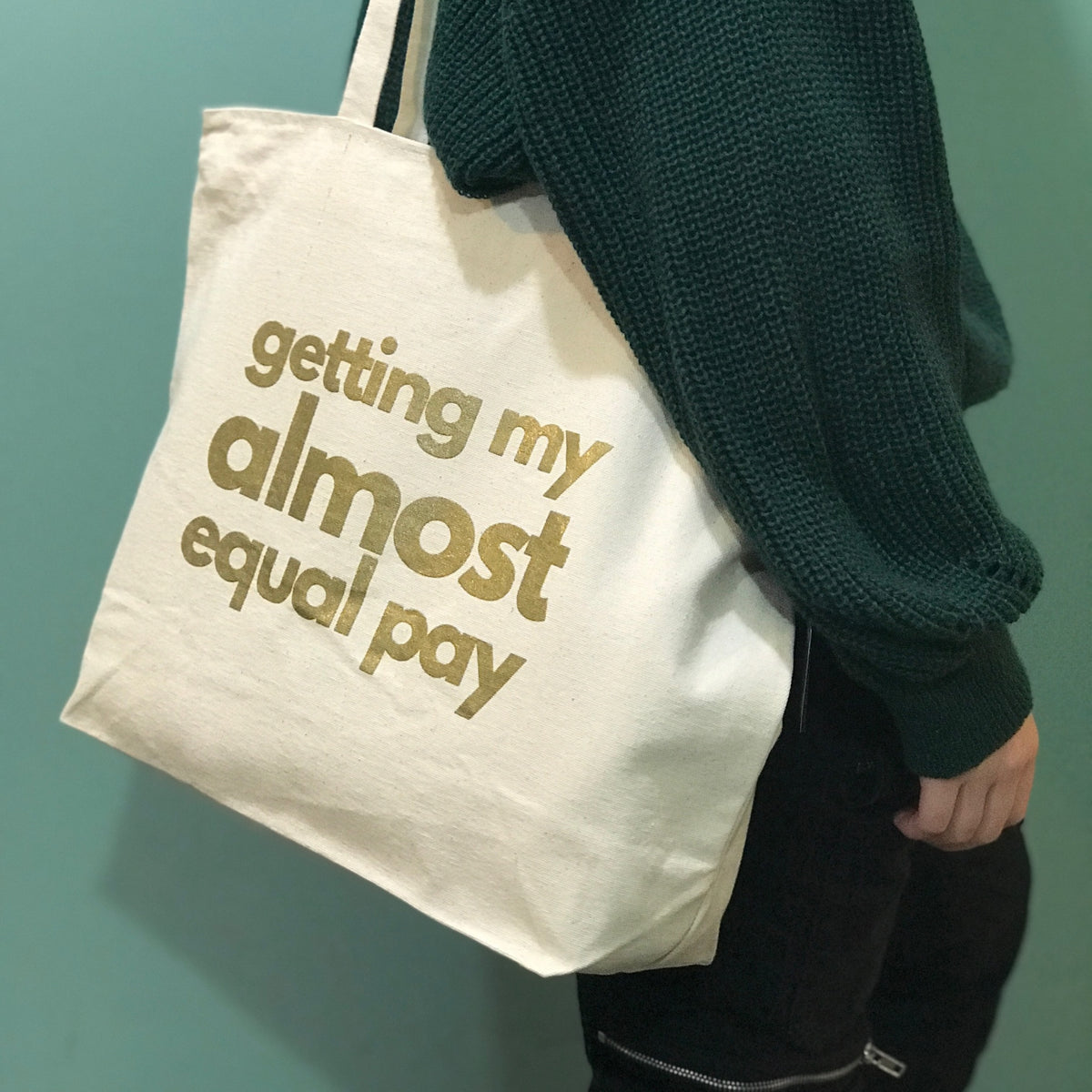 Tote Bag - Getting My Almost Equal Pay