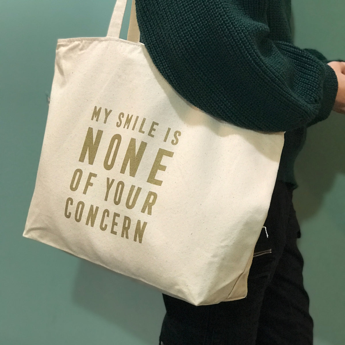 Tote Bag - My Smile Is None Of Your Concern