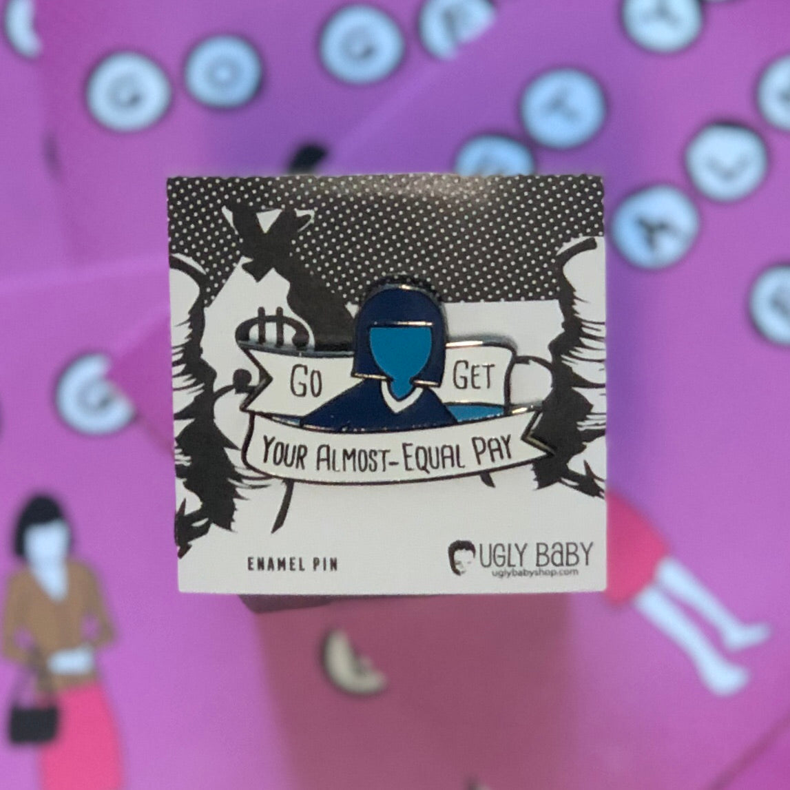 Enamel Pin: Go Get Your Almost Equal Pay