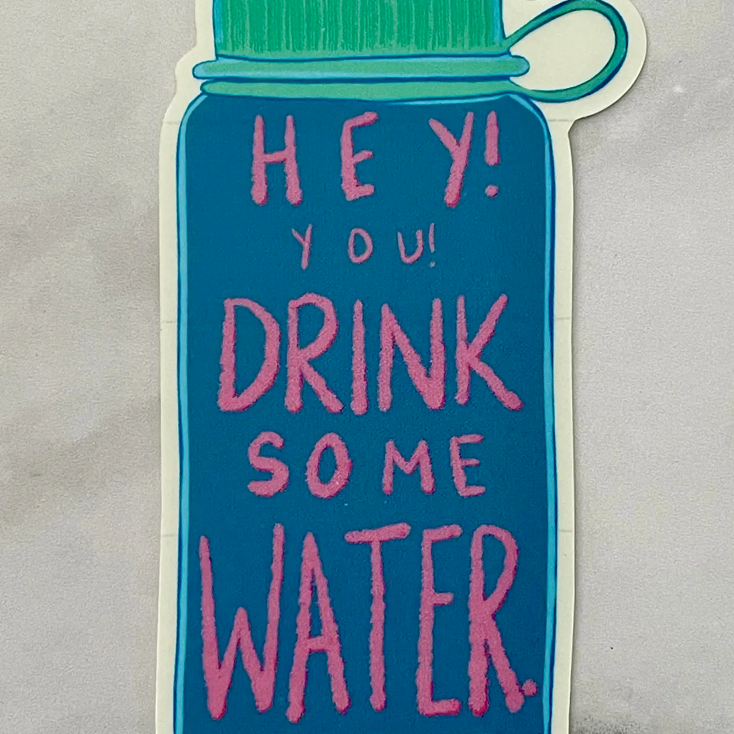 Sticker - Drink Some Water