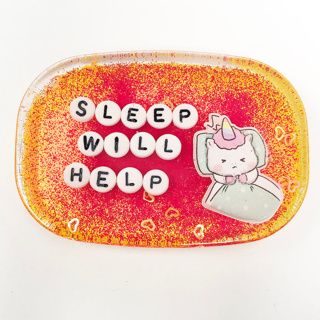 Sleep Will Help - Shower Art - READY TO SHIP