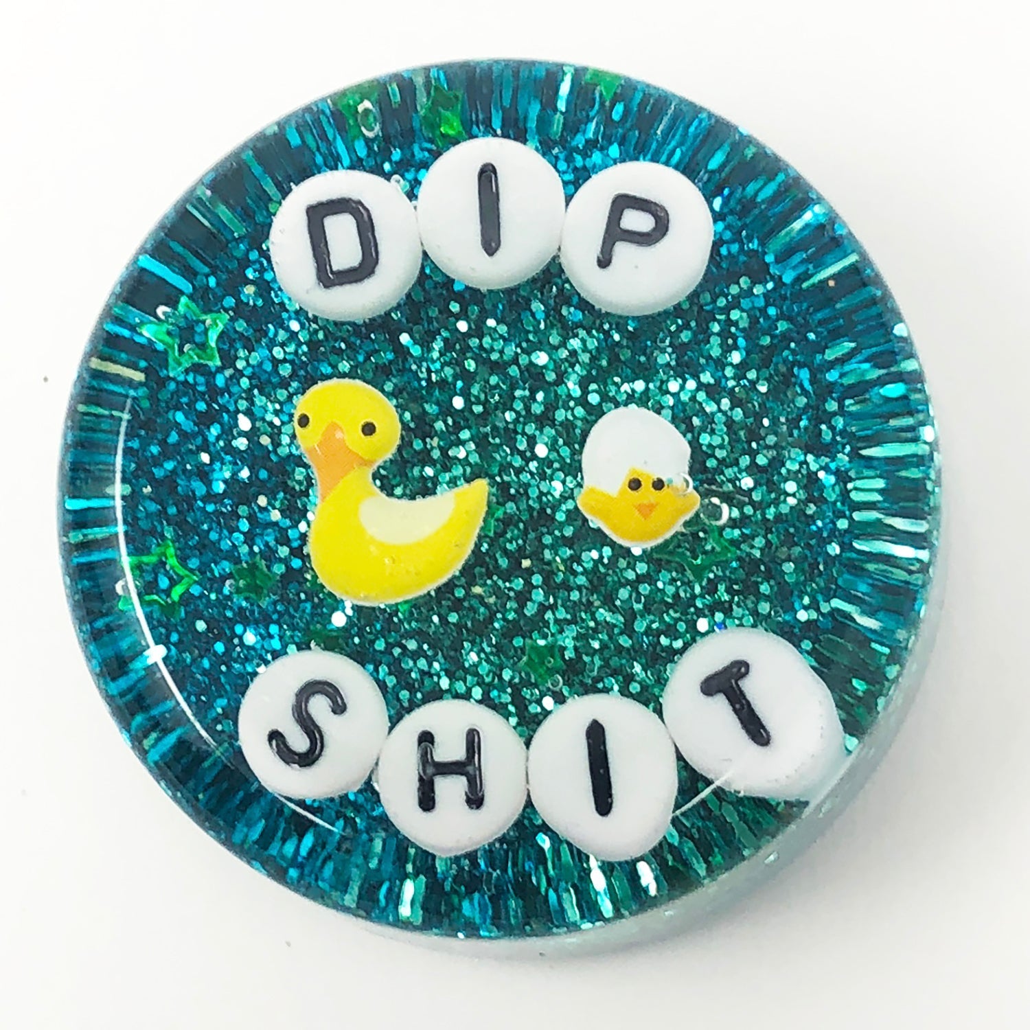 Dip Shit - Shower Art - READY TO SHIP