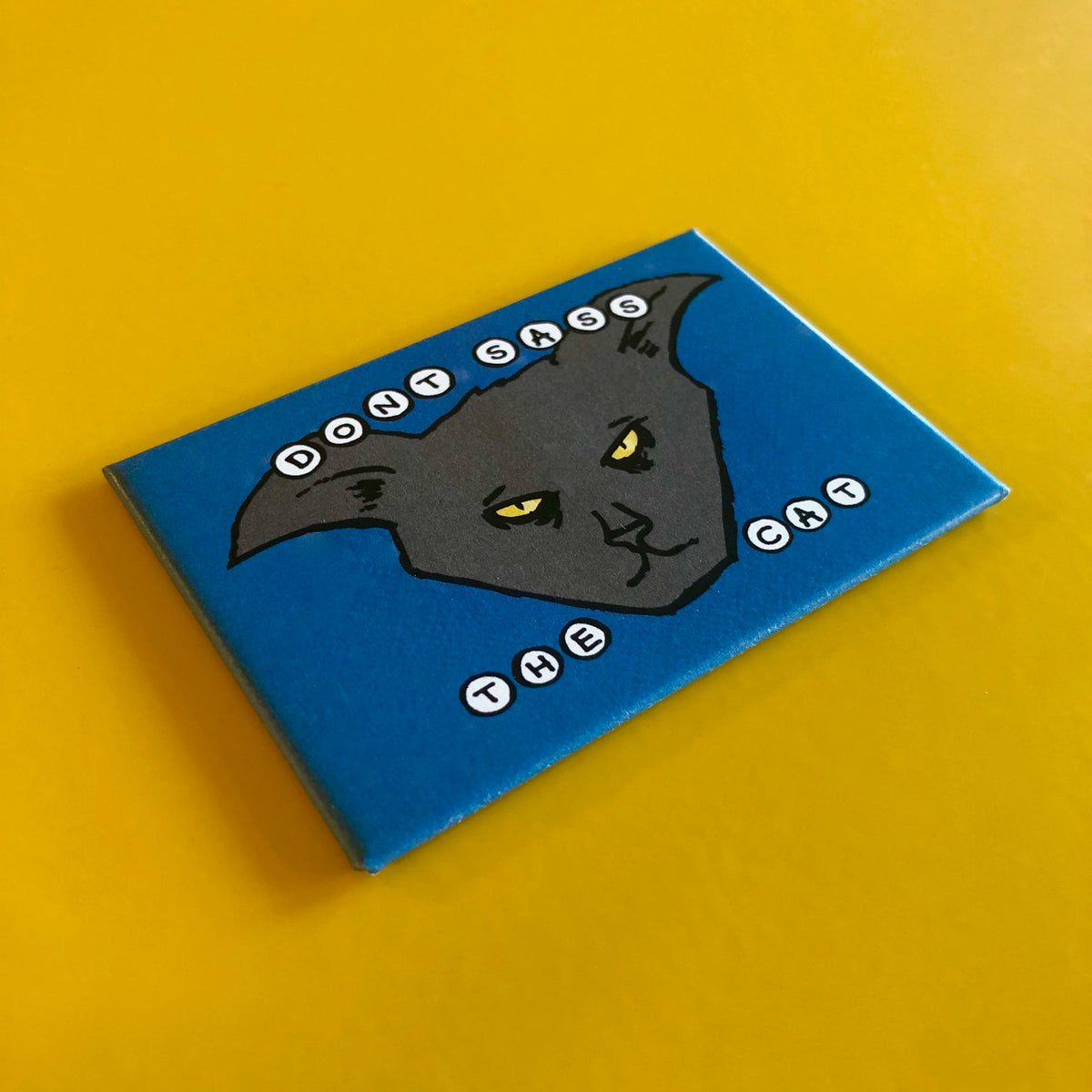 Magnet: 3x2 Inch - Don&#39;t Sass the Cat