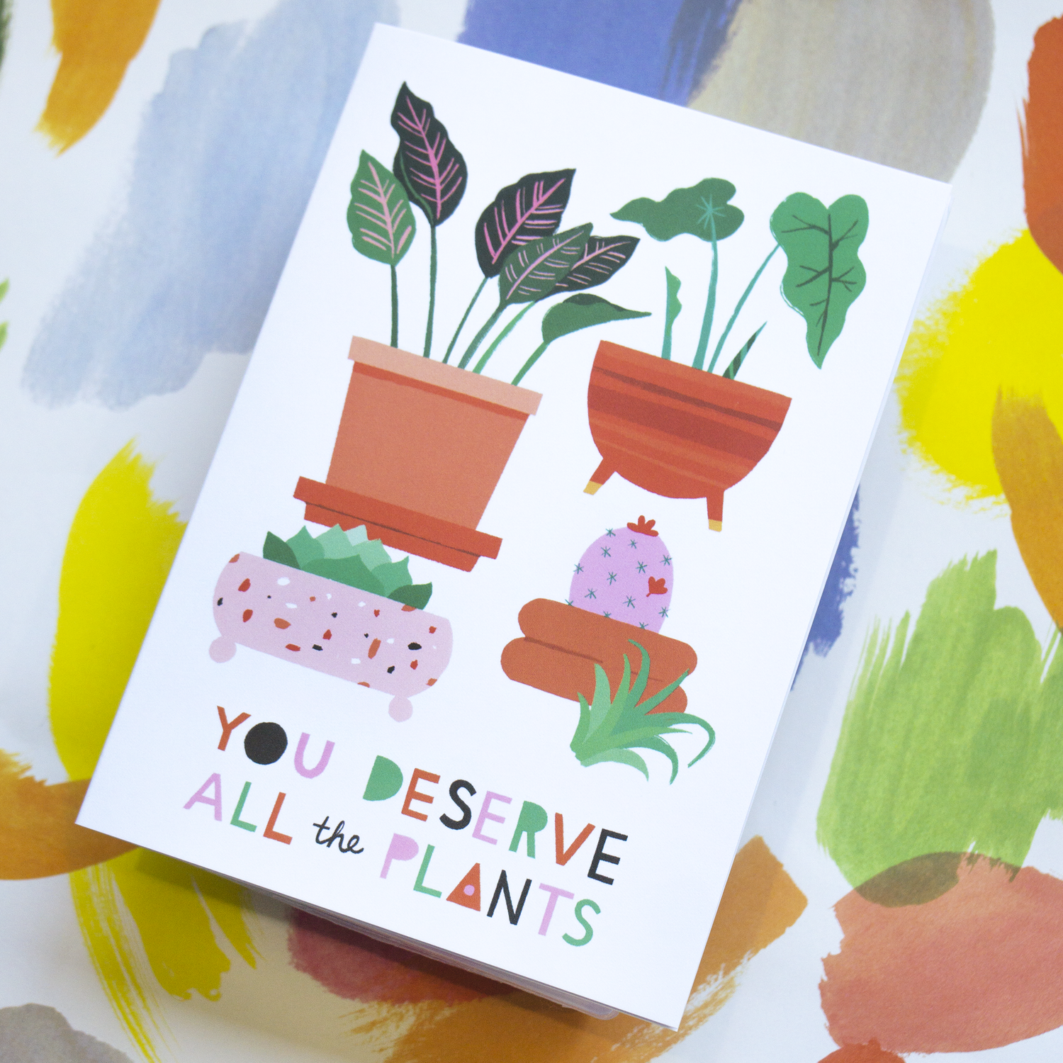 Card - You Deserve All the Plants