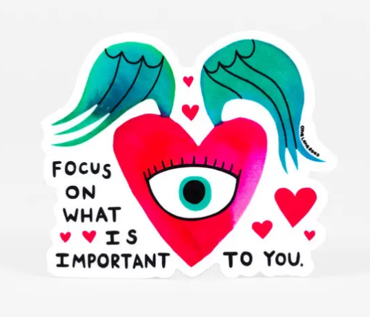Sticker - Focus on What is Important