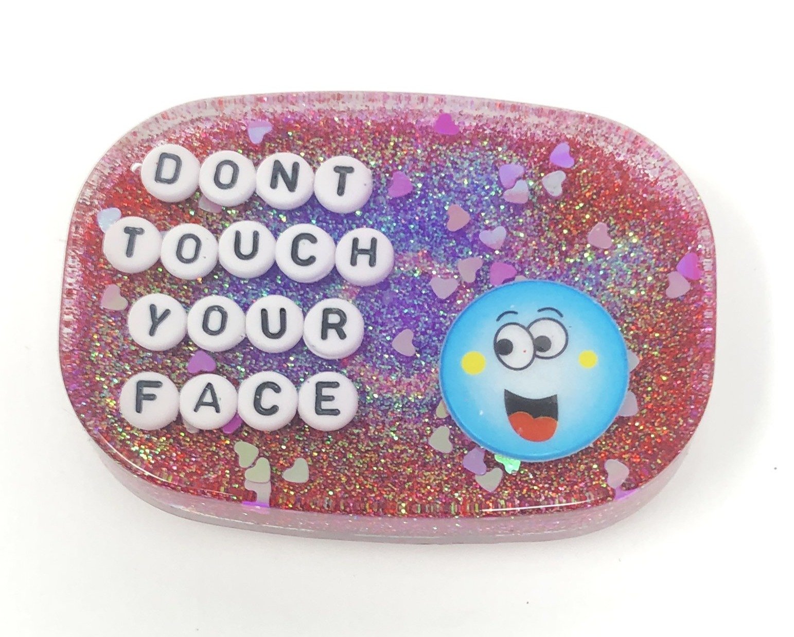 Don't Touch Your Face - Shower Art - READY TO SHIP