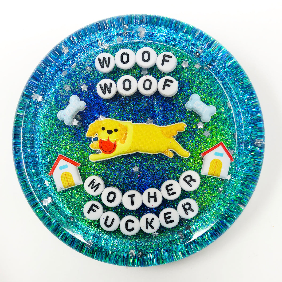 Woof Woof Mother Fucker - Shower Art - READY TO SHIP