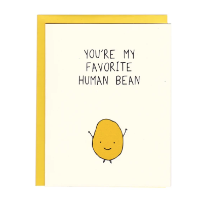 Card - You&#39;re My Favorite Human Bean