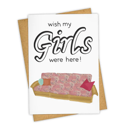 Card - Wish My Girls Were Here