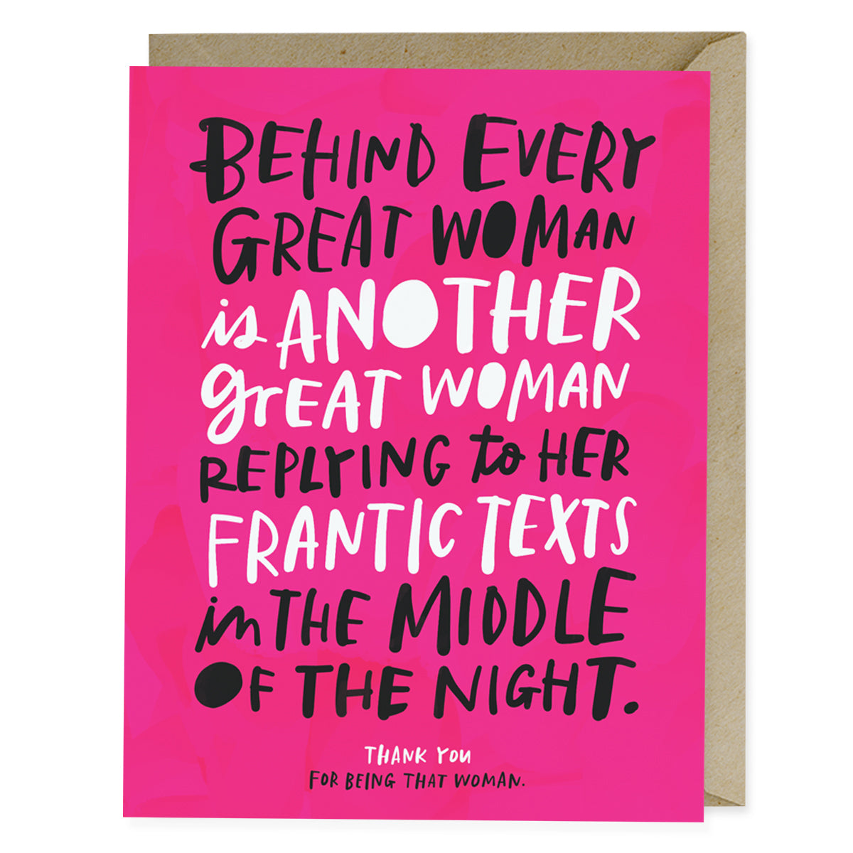 Card - Behind Every Great Woman
