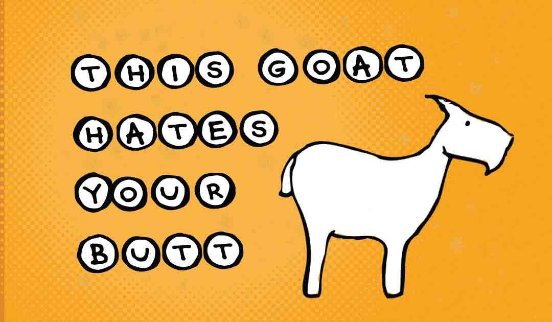 3x2 Sticker: This Goat Hates Your Butt - Pack of 10