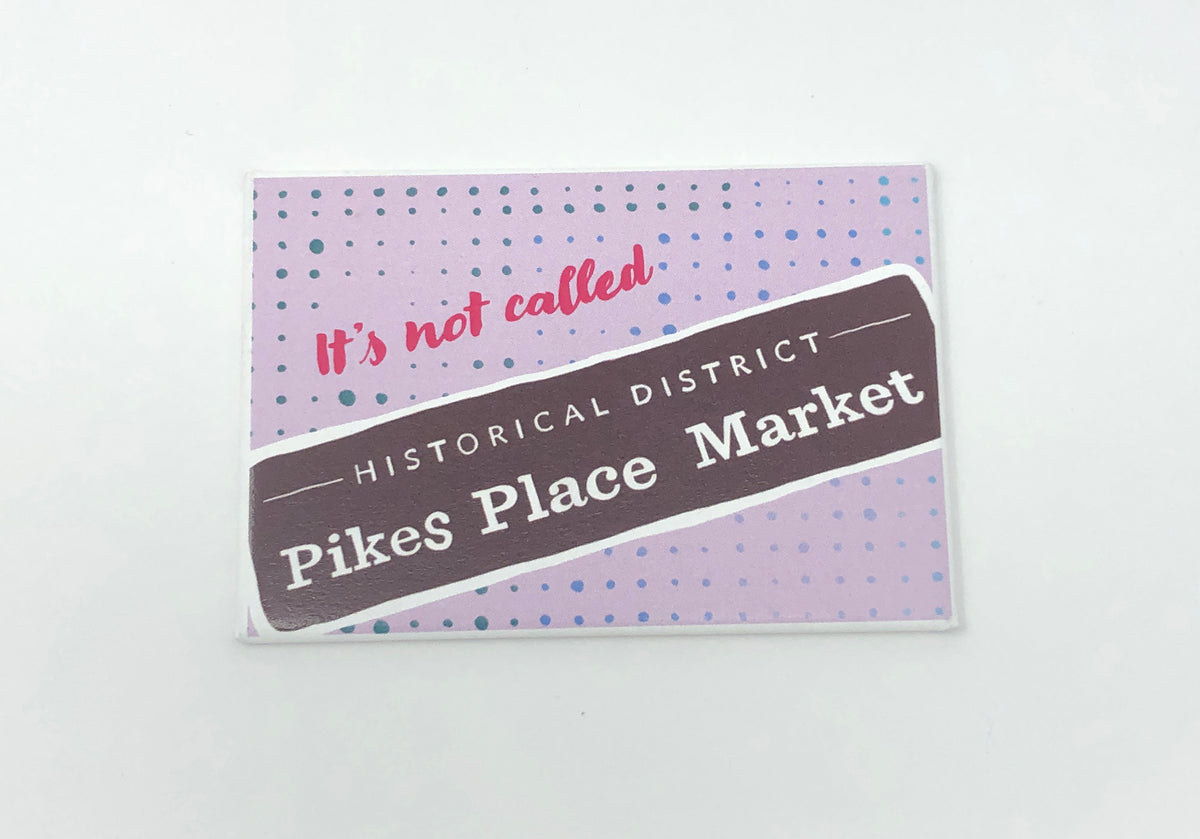 Magnet: 3x2 Inch - Pikes Place Market - Historical District