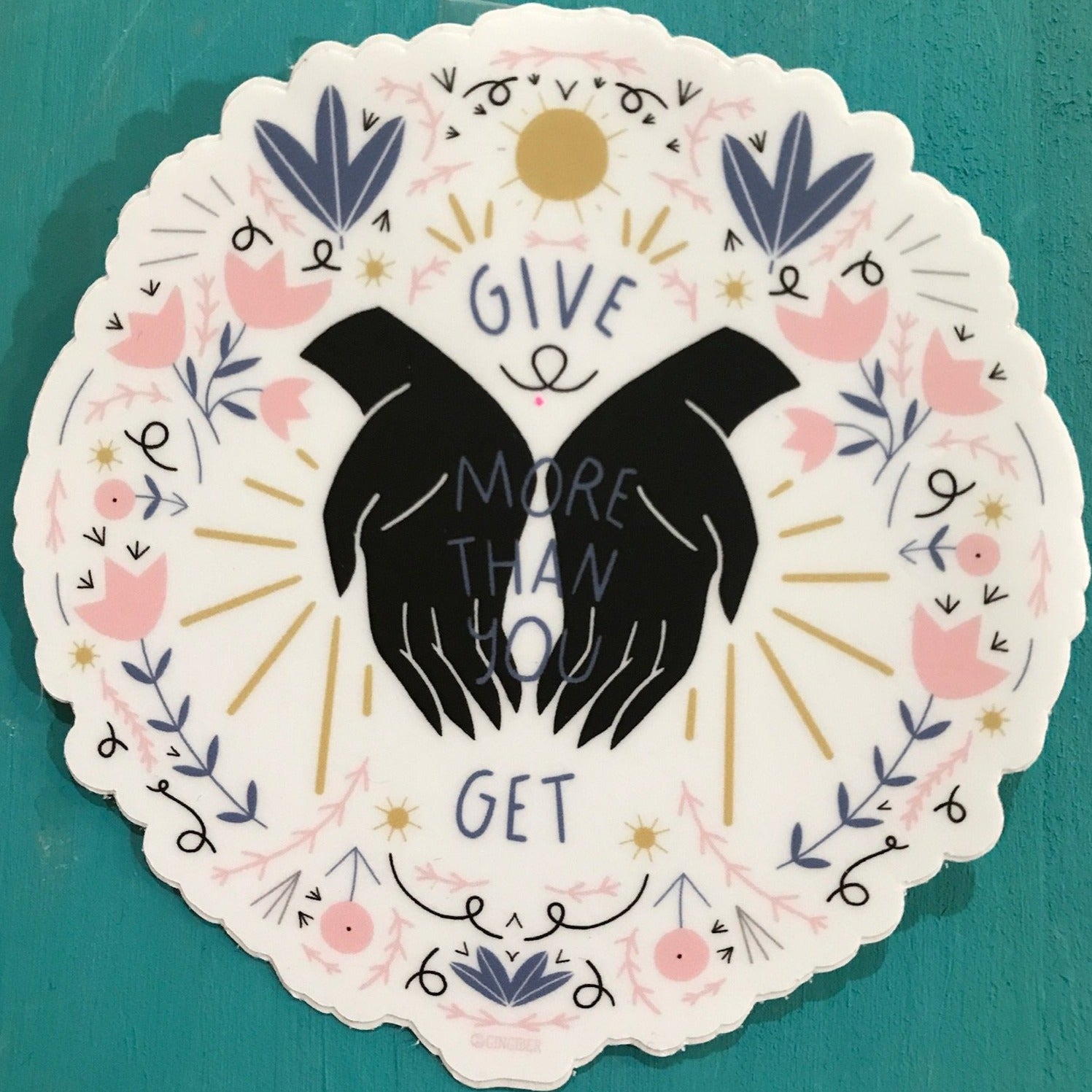 Sticker - Give More Than You Get